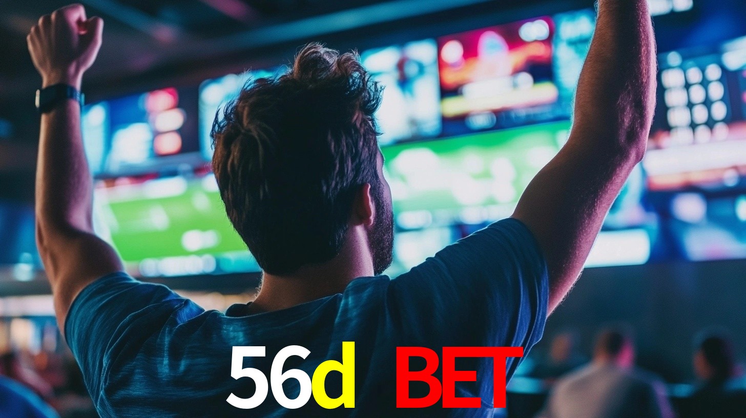 56d bet: Seu Especialista em Apostas Esportivas Brasileiras
